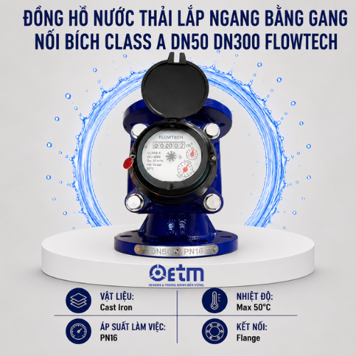 Đồng hồ nước thải lắp ngang bằng gang nối bích Class A DN50 DN300 Flowtech